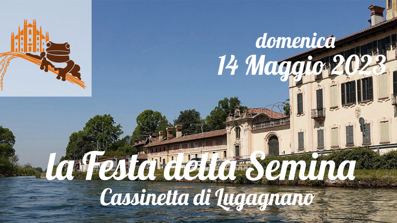 Scopri di più sull'articolo Cral promuove: Festa della Semina a Cassinetta di Lugagnano